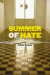 Summer of Hate -- Bok 9781584351139