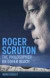 Roger Scruton: The Philosopher on Dover Beach -- Bok 9781847060136