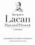 Jacques Lacan, Past and Present -- Bok 9780231165112