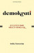 Demokrati : en liten bok om en stor sak -- Bok 9789177894759