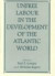 Unfree Labour in the Development of the Atlantic World -- Bok 9780714645797