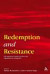 Redemption and Resistance -- Bok 9780567030436