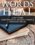 Words Heal: Self-Guided Expressive Creative Writing Imagery Exercises -- Bok 9781500763183