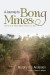 Journey to Bong Mines -- Bok 9781725256767