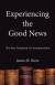 Experiencing the Good News -- Bok 9781532648403