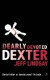 Dearly Devoted Dexter -- Bok 9780752877884