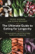 The Ultimate Guide to Eating for Longevity -- Bok 9781643130682