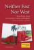 Neither East Nor West : Postcolonial Essays on Literature, Culture and Religion -- Bok 9789189315891