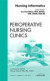 Nursing Informatics, An Issue of Perioperative Nursing Clinics -- Bok 9781455739141
