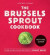 Brussels Sprout Cookbook -- Bok 9780008402808