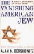 The Vanishing American Jew -- Bok 9780684848983
