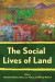 The Social Lives of Land -- Bok 9781501771231