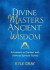 Divine Masters, Ancient Wisdom -- Bok 9781788175159