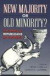 New Majority or Old Minority? -- Bok 9780847691685