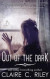 Out of the Dark -- Bok 9781533171528