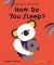 How Do You Sleep? -- Bok 9780500651445
