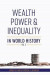 Wealth, Power and Inequality in World History Vol. 2 -- Bok 9781793573629
