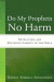 Do My Prophets No Harm -- Bok 9781630876166