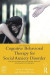 Cognitive Behavioral Therapy for Social Anxiety Disorder -- Bok 9781317206736