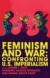 Feminism and War -- Bok 9781848130180