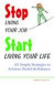 Stop Living Your Job, Start Living Your Life -- Bok 9781569754535