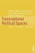 Transnational Political Spaces -- Bok 9783593389455