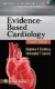 Evidence-Based Cardiology -- Bok 9781451193305
