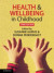 Health and Wellbeing in Childhood -- Bok 9781108786768