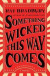 Something Wicked This Way Comes -- Bok 9781501167713