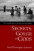 Secrets, Gossip, and Gods -- Bok 9780195188226