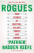 Rogues: True Stories of Grifters, Killers, Rebels and Crooks -- Bok 9780593467732