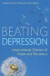 Beating Depression -- Bok 9781849014021