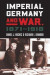 Imperial Germany and War, 1871-1918 -- Bok 9780700626007