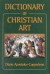 Dictionary of Christian Art -- Bok 9780718829322