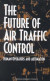Future of Air Traffic Control -- Bok 9780309174312