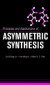 Principles and Applications of Asymmetric Synthesis -- Bok 9780471400271