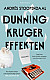 Dunning-Kruger-effekten -- Bok 9789113127590