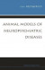 Animal Models Of Neuropsychiatric Diseases -- Bok 9781783260065