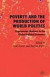 Poverty and the Production of World Politics -- Bok 9781403996978