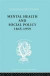 Mental Health and Social Policy, 1845-1959 -- Bok 9780415864176
