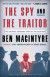 The Spy and the Traitor: The Greatest Espionage Story of the Cold War -- Bok 9781101904213