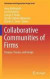 Collaborative Communities of Firms -- Bok 9781461412830