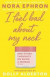 I Feel Bad About My Neck -- Bok 9780857526939