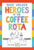Heroes of the Coffee Rota -- Bok 9781848258204