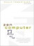 Zen Computer -- Bok 9780684854106
