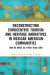 Deconstructing Eurocentric Tourism and Heritage Narratives in Mexican American Communities -- Bok 9780429650734