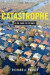 Catastrophe: Risk and Response -- Bok 9780195379075