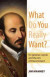What Do You Really Want? -- Bok 9781612787961