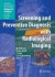 Screening and Preventive Diagnosis with Radiological Imaging -- Bok 9783540235538