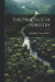 The Practice of Forestry -- Bok 9781022492974